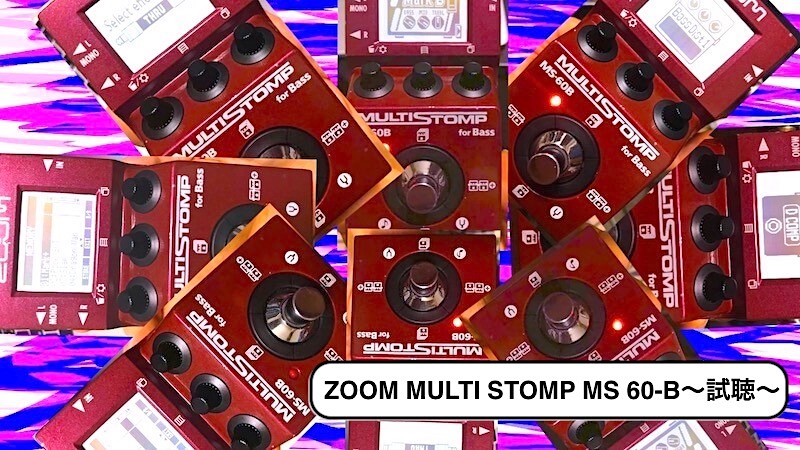ZOOM MULTI STOMP MS-60Bベース マルチエフェクター
